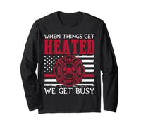 When Things Get Heated Firefighter Fire Truck Fire Rescuer Long Sleeve T-Shirt