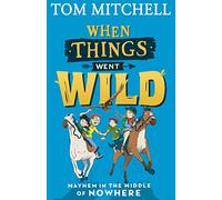 When Things Went Wild