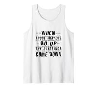 When Those Prayers GO UP, THE Blessings Come Down Tank Top