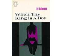 When Thy King Is A Boy (Pitt Poetry Series)