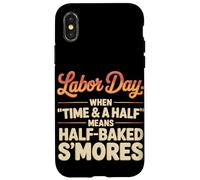 When Time & a Half Means Half Baked S’mores Labor Day Case for iPhone X/XS