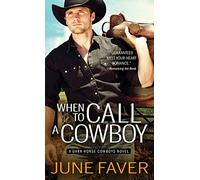 When to Call a Cowboy: 3 (Dark Horse Cowboys, 3)