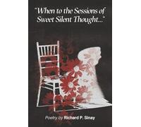 When to the Sessions of Sweet Silent Thought...