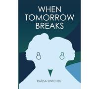 When Tomorrow Breaks