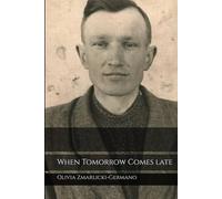 When Tomorrow Comes Late (The Zmarlicki Saga)