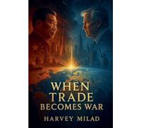 When Trade Becomes War