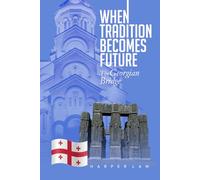 When Tradition Becomes Future: : The Georgian Bridge