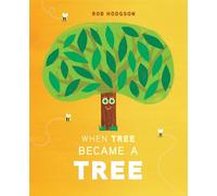 When Tree Became a Tree