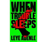 When Trouble Sleeps