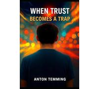 When trust becomes a trap: Autism, Power, and the Hidden Mechanics of Trust (Autisme en de valkuil van vertrouwen)
