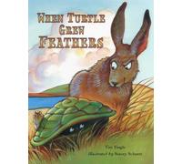 When Turtles Grew Feathers: A Tale from the Choctaw Nation