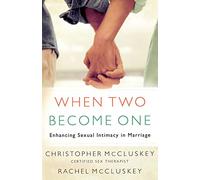 When Two Become One: Enhancing Sexual Intimacy in Marriage