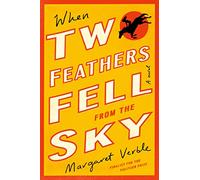 When Two Feathers Fell from the Sky