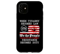 When Tyranny Becomes Law Resist Flag No Kings in America USA Case for iPhone 11