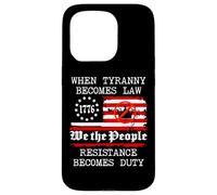When Tyranny Becomes Law Resist Flag No Kings in America USA Case for iPhone 15 Pro