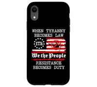 When Tyranny Becomes Law Resist Flag No Kings in America USA Case for iPhone XR