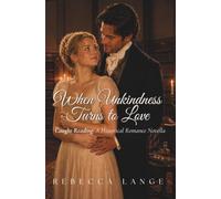 When Unkindness Turns to Love (Caught Reading)