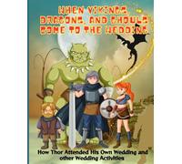 When Vikings, Dragons, and Ghouls Come to the Wedding: How Thor Attended His Own Wedding and other Wedding Activities