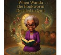 When Wanda the Bookworm Decided to Quit