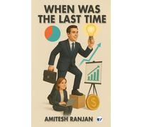 When Was The Last Time