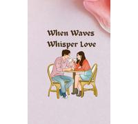 When Waves Whisper Love
