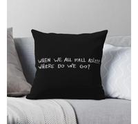 When We All Fall Asleep Where Do We Go Square Pillowcase Polyester Linen Velvet Printed Zip Throw Pillow Case Home Cushion Cover