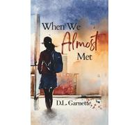 When We Almost Met