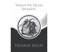 When We Dead Awaken + Note Pages