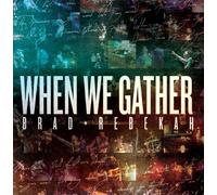 When We Gather
