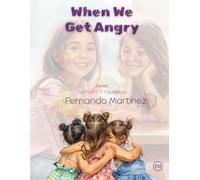 When We Get Angry (The World of the Mingüis)