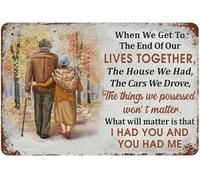 When We Get To The End Of Our Lives Together Sign Aluminum Metal Sign 5.5 X 8 Inch Wall Decor,Indoor/Outdoor use