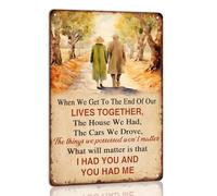 When We Get to the End of Our Lives Together Vintage Metal Tin Sign Old Couple Gift Valentine's Day Sign You And Me Couples Wedding Anniversary Sign Home Decor Wall Art Tin Signs 8x12 Inches