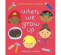 When We Grow Up: A First Book of Jobs