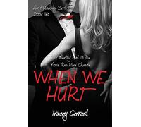 WHEN WE HURT (Ain’t Nobody Series: Book 2)