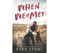 When We Met: A Small Town Single Dad Romance