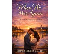 When We Met Again: A Novel of Love Rediscovered