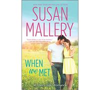 When We Met (Harleguin A Fool's Gold Romance)