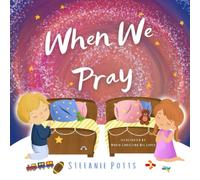 When We Pray