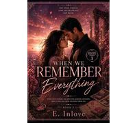 When We Remember Everything: Love or Existence. Not Both. (Pale Pink Romance Series)