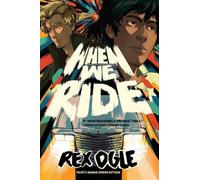 When We Ride : A Novel