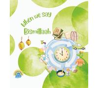 When We Say Bismillaah!: Learning Short Du'aas