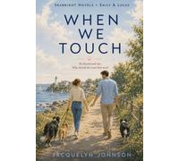 When We Touch (Seabright Novels - Emily & Lucas)