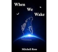 When We Wake