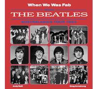 When We Was Fab - Inside the Beatles Australasian Tour 1964