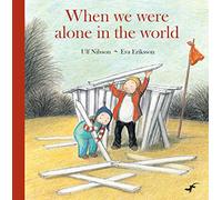 When we were Alone in the World