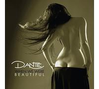 When We Were Beautiful by Dante