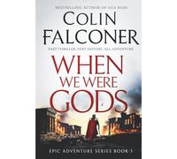 When We Were Gods (Epic Adventure)