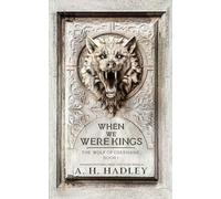 When We Were Kings: 1 (Wolf of Oberhame)