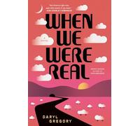 When We Were Real