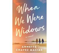 When We Were Widows: A Novel
